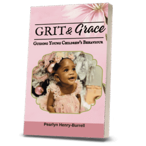 Grit & Grace: Guiding Young Children’s Behaviour